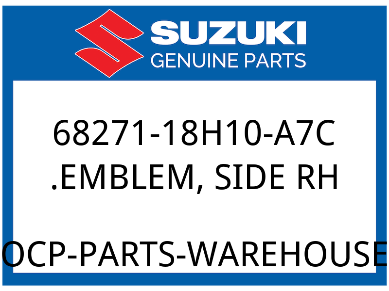 Suzuki OEM Part 68271-18H10-A7C EMBLEM,SIDE COW