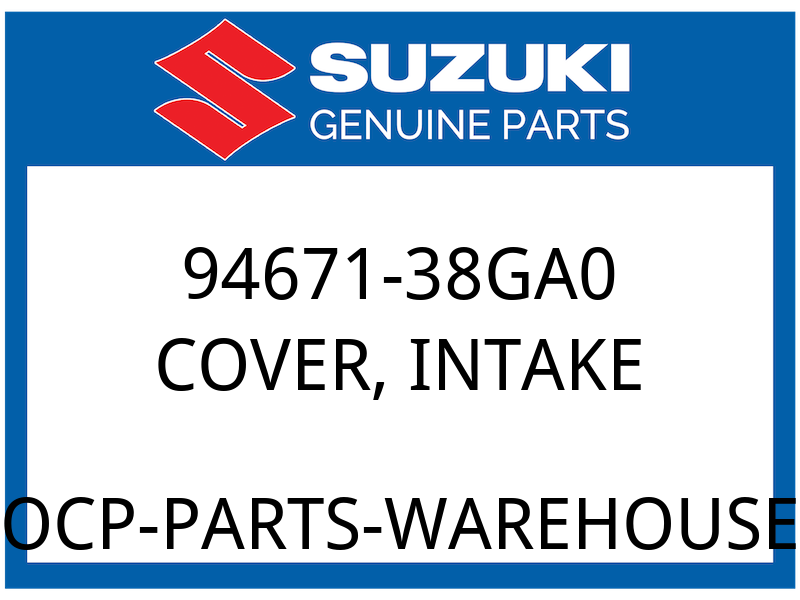 Suzuki OEM Part 94671-38GA0 COVER,INTAKE