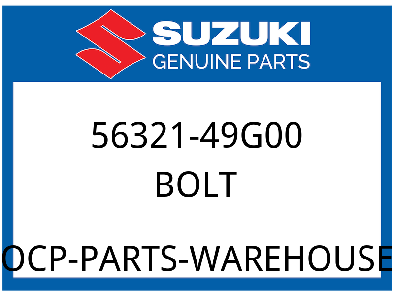 Suzuki OEM Part 56321-49G00 BOLT