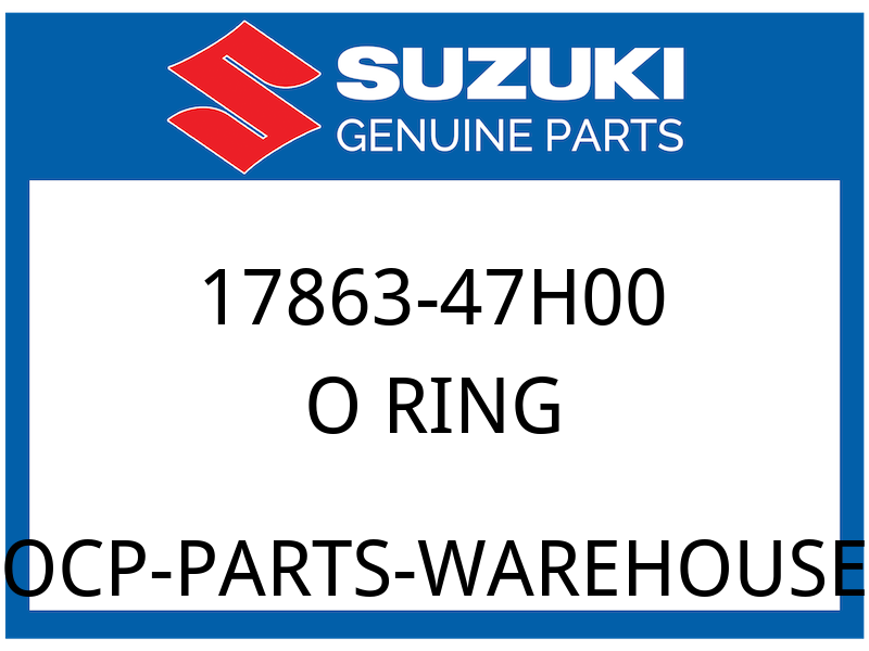 Suzuki OEM Part 17863-47H00 O RING