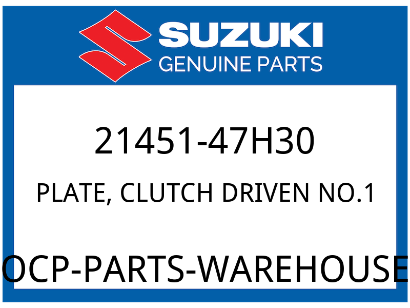 Suzuki OEM Part 21451-47H30 PLATE,CLUTCH DRIVEN NO.1 (T:2