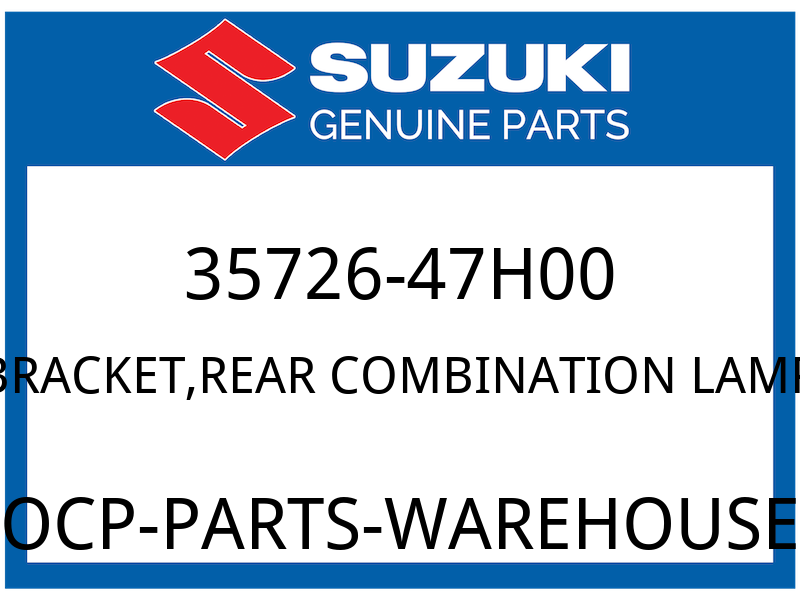 Suzuki OEM Part 35726-47H00 BRACKET, RR COMBINATION LAMP
