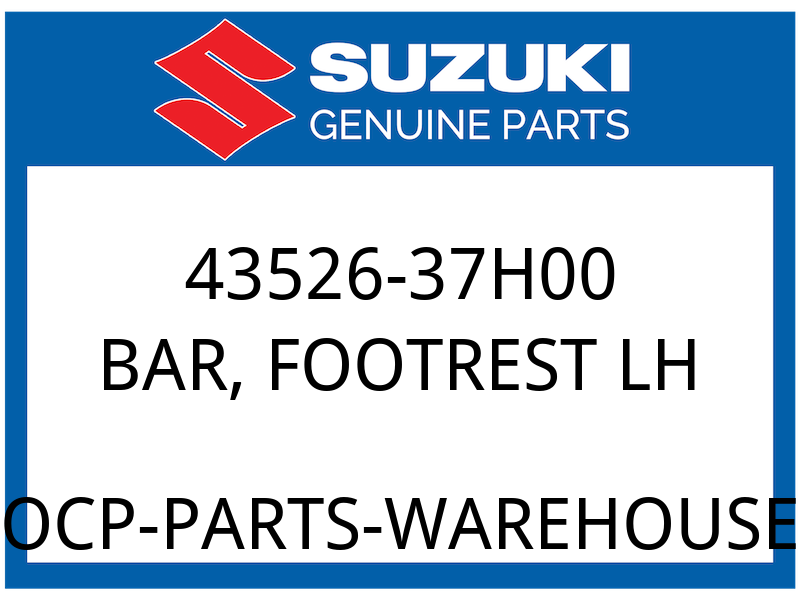 Suzuki OEM Part 43526-37H00 BAR, FOOTREST LH