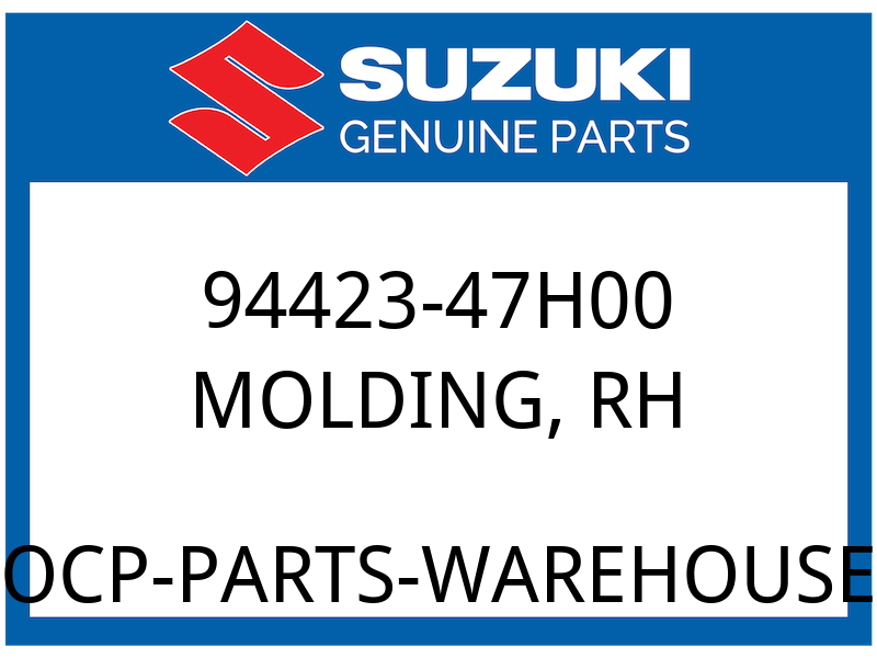 Suzuki OEM Part 94423-47H00 MOLDING, RH