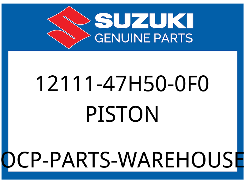 Suzuki OEM Part 12111-47H50-0F0 PISTON