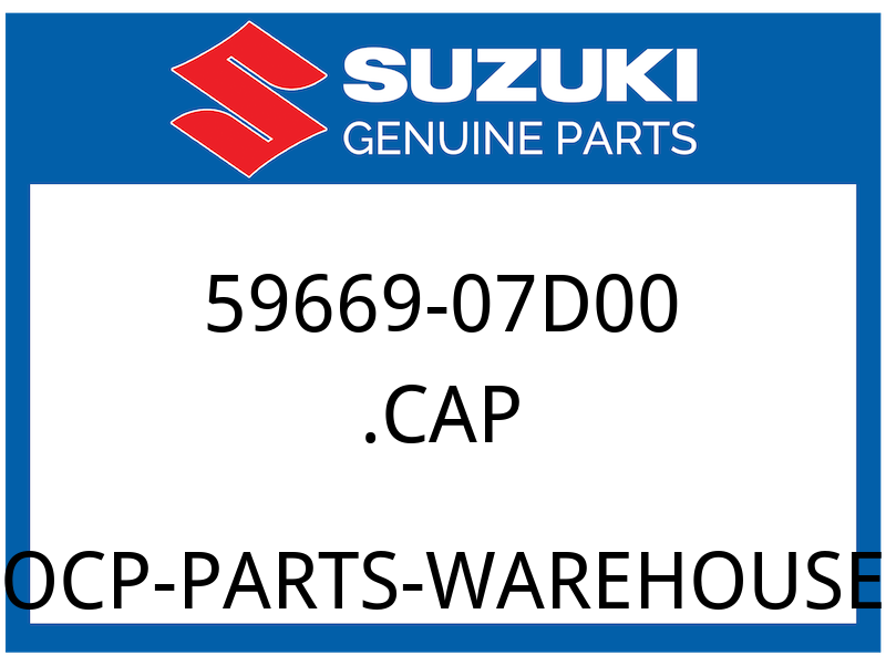 Suzuki OEM Part 59669-07D00 CAP