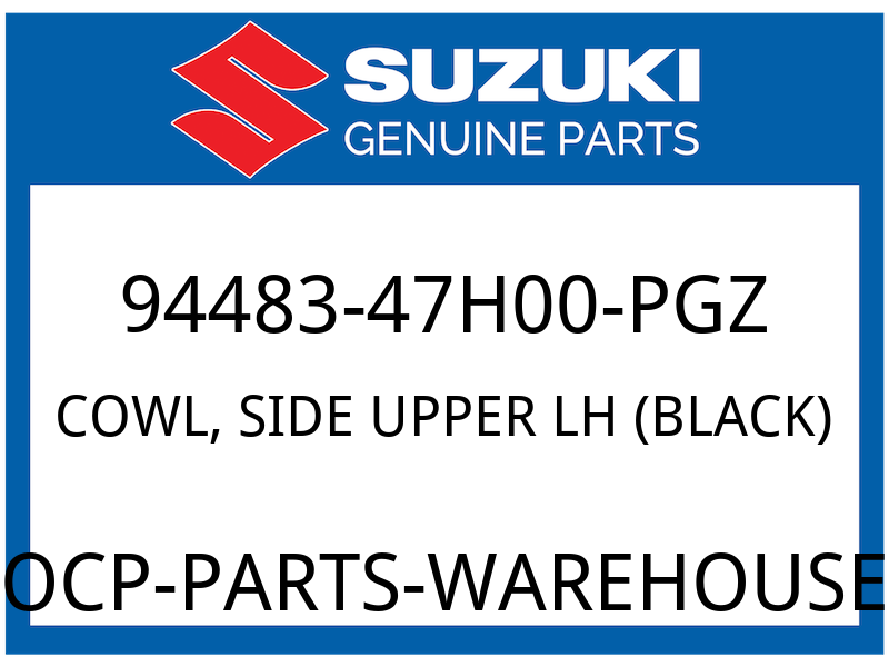 Suzuki OEM Part 94483-47H00-PGZ COWL, SIDE UPPER LH (GRAY)