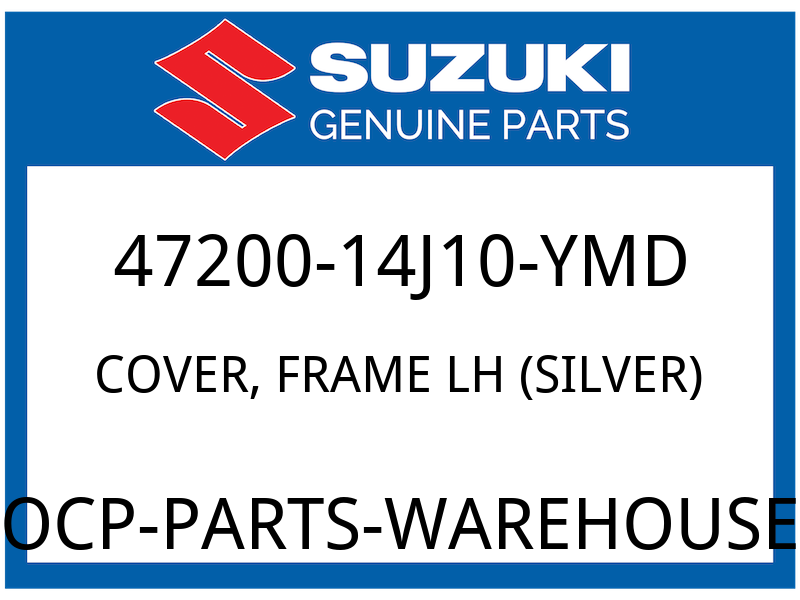 Suzuki OEM Part 47200-14J10-YMD COVER, FRAME LH (SILVER)