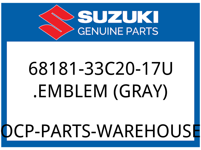 Suzuki OEM Part 68181-33C20-17U EMBLEM (GRAY)