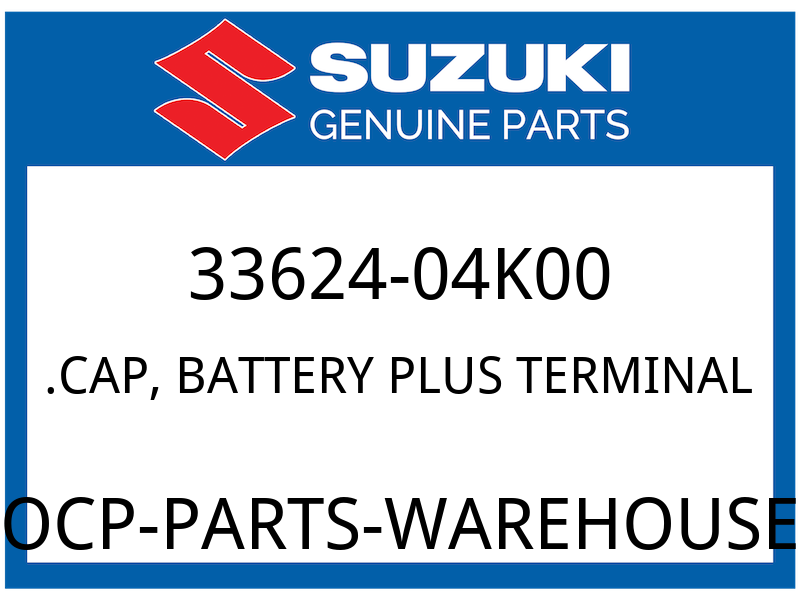 Suzuki OEM Part 33624-04K00 .CAP,BATTERY PLUS TERMINAL