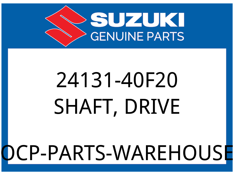 Suzuki OEM Part 24131-40F20 SHAFT, DRIVE