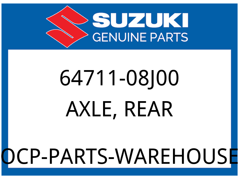 Suzuki OEM Part 64711-08J00 AXLE, REAR