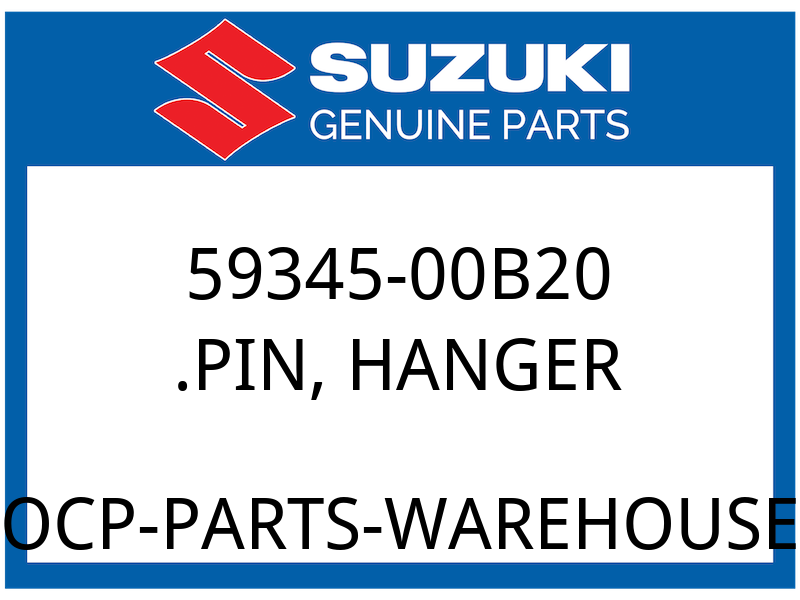 Suzuki OEM Part 59345-00B20 PIN, HANGER