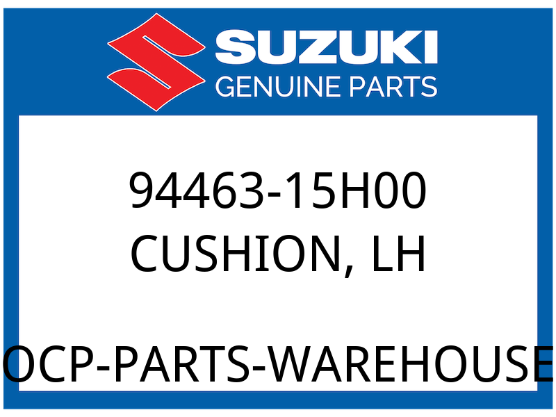 Suzuki OEM Part 94463-15H00 CUSHION, LH