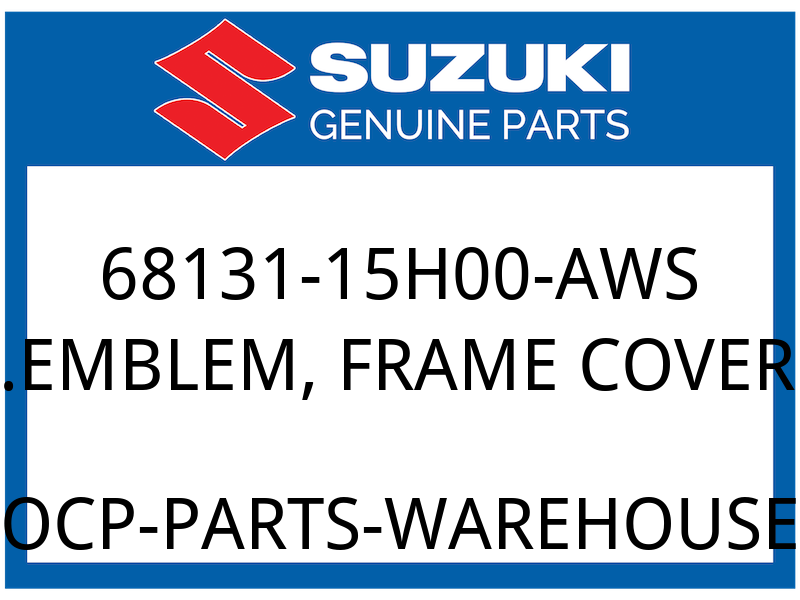 Suzuki OEM Part 68131-15H00-AWS EMBLEM,FRAME CO
