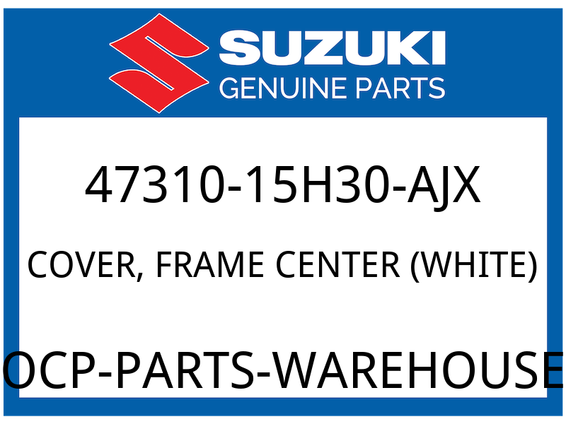 Suzuki OEM Part 47310-15H30-AJX COVER COMP,FRAM