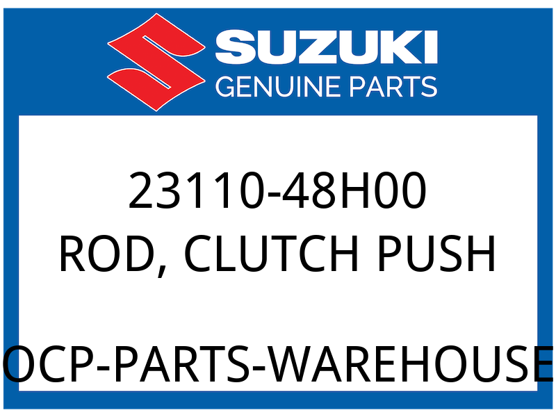 Suzuki OEM Part 23110-48H00 ROD, CLUTCH PUSH