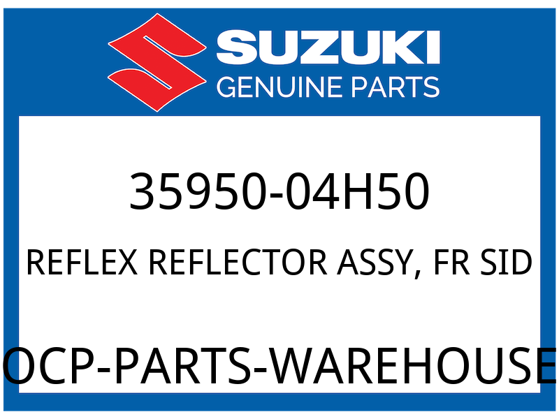 Suzuki OEM Part 35950-04H50 REFLEX REFLECTOR ASSY, FR SIDE