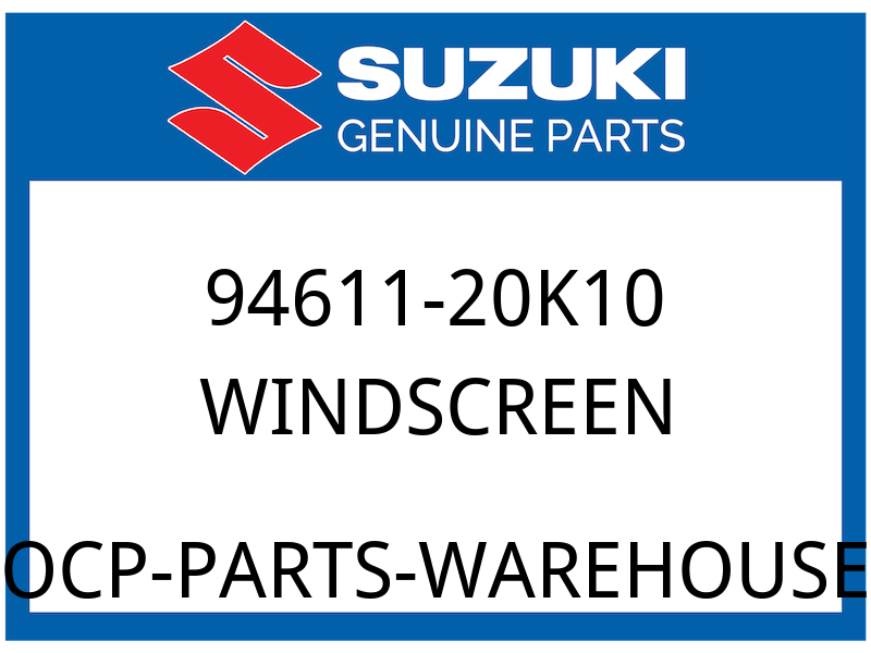 Suzuki OEM Part 94611-20K10 WINDSCREEN