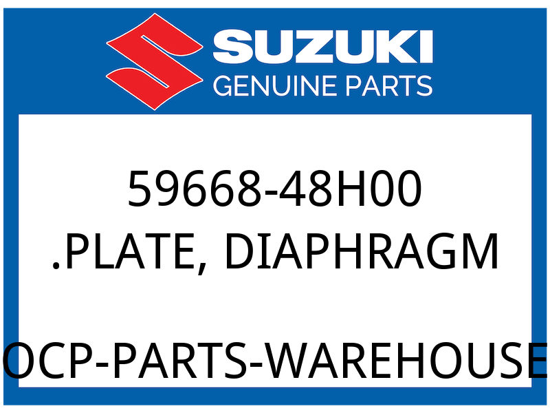 Suzuki OEM Part 59668-48H00 .PLATE, DIAPHRAGM