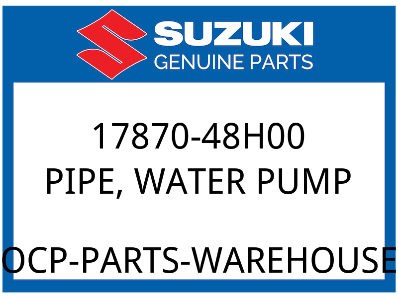 Suzuki OEM Part 17870-48H00 PIPE, WATER PUMP