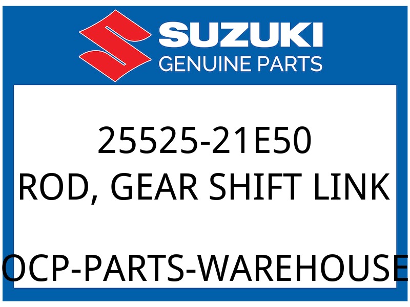 Suzuki OEM Part 25525-21E50 ROD, GEAR SHIFT LINK