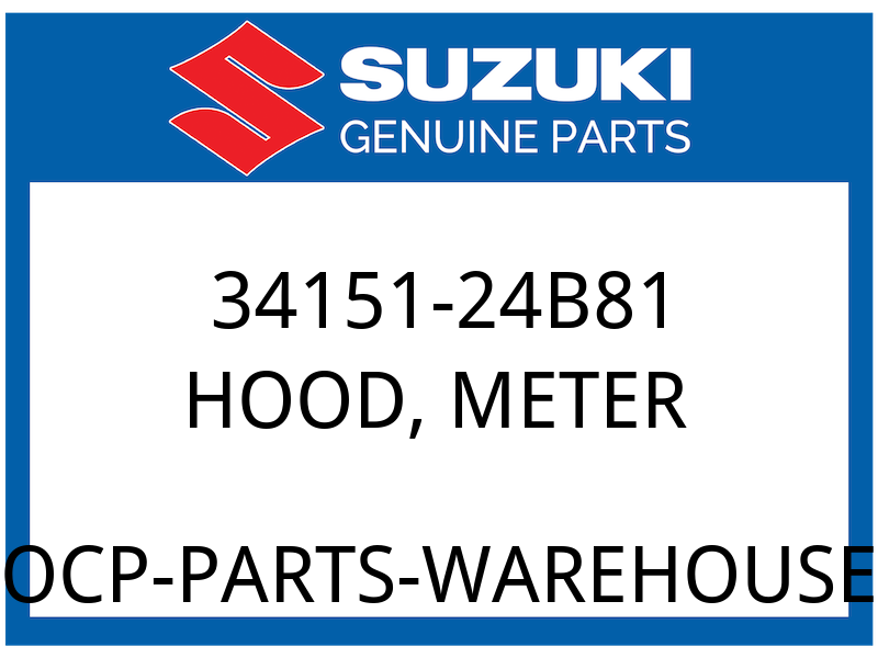 Suzuki OEM Part 34151-24B81 HOOD, METER