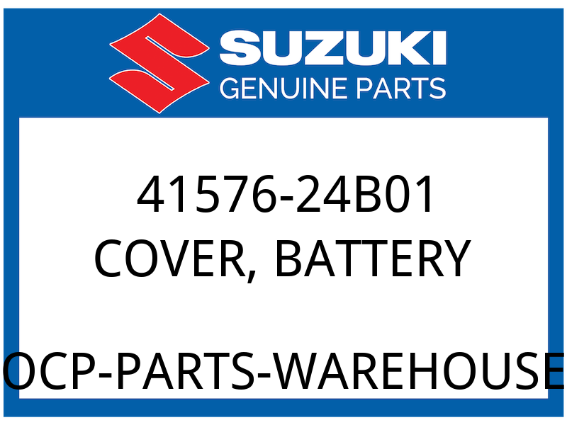 Suzuki OEM Part 41576-24B01 COVER, BATTERY