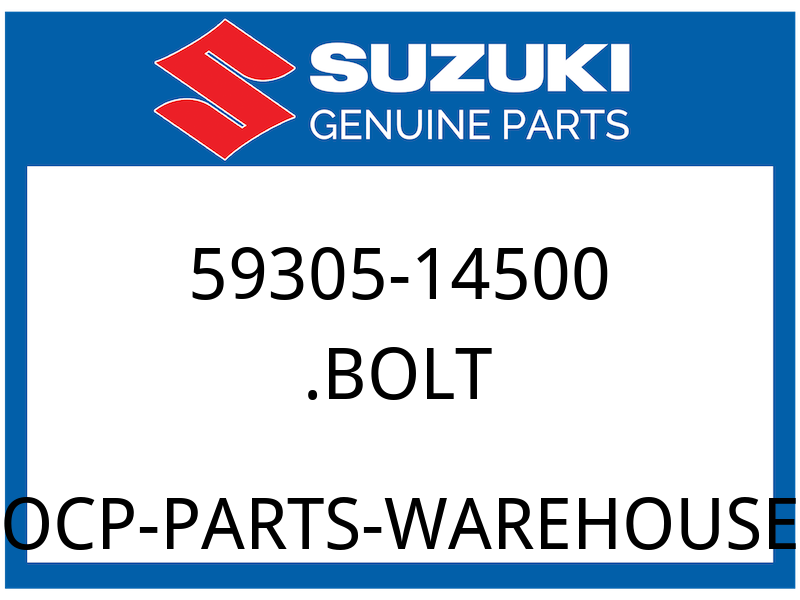 Suzuki OEM Part 59305-14500 BOLT