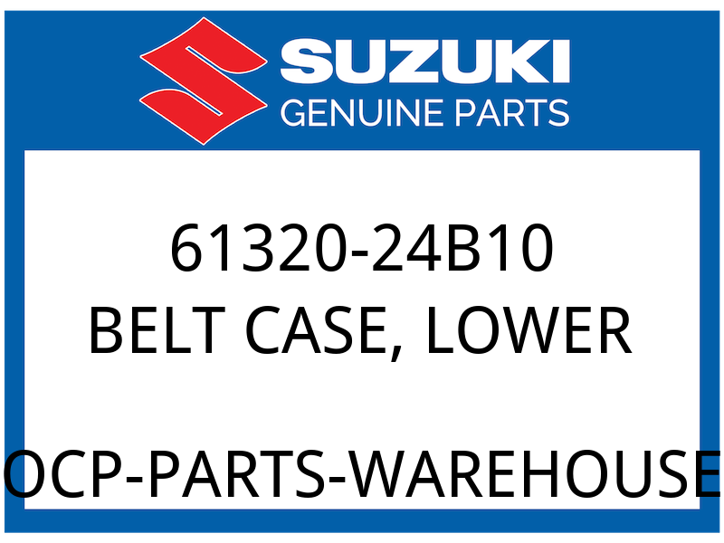 Suzuki OEM Part 61320-24B10 BELT CASE, LOWER