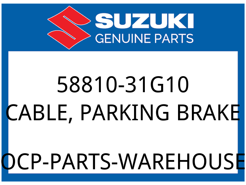 Suzuki OEM Part 58810-31G10 CABLE, PARKING BRAKE