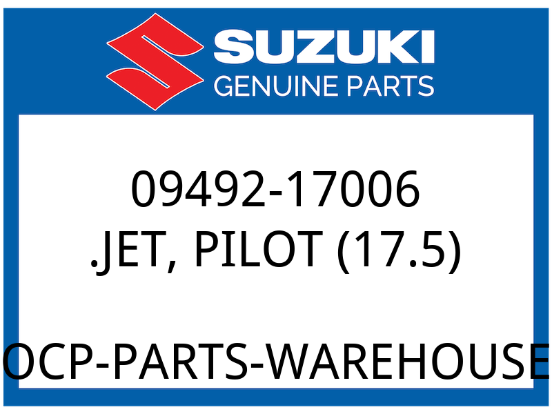 Suzuki OEM Part 09492-17006 JET, PILOT (17.5)