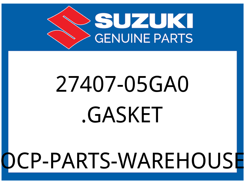 Suzuki OEM Part 27407-05GA0 GASKET