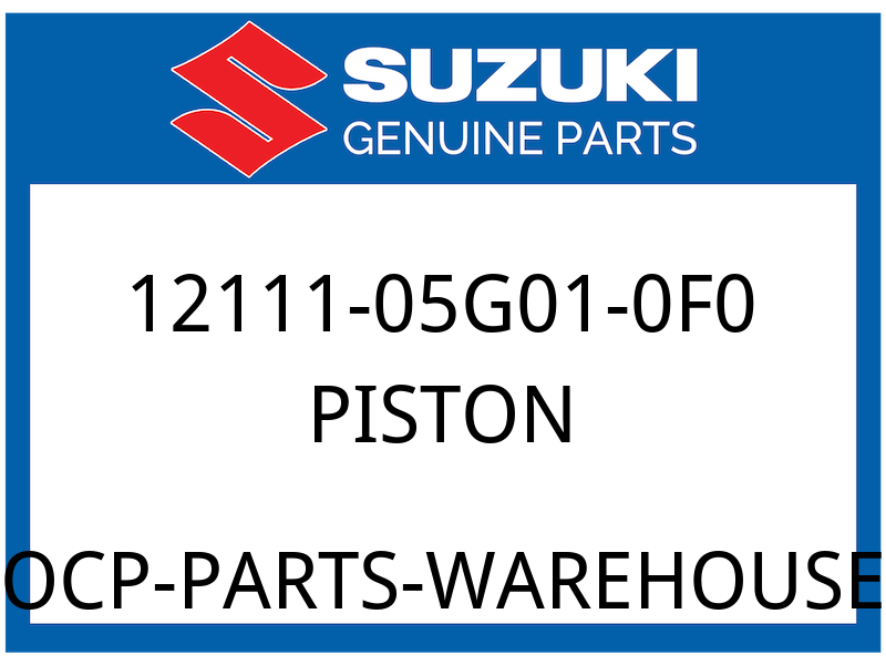 Suzuki OEM Part 12111-05G01-0F0 PISTON