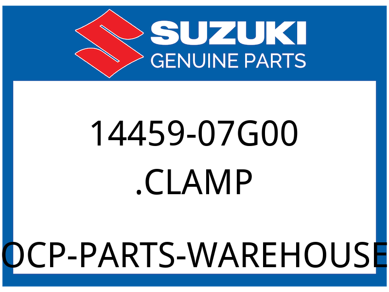 Suzuki OEM Part 14459-07G00 CLAMP