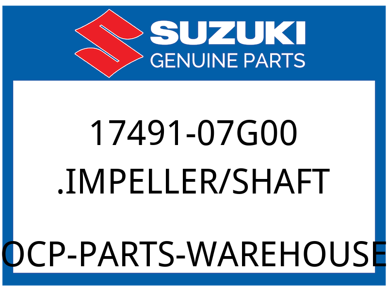 Suzuki OEM Part 17491-07G00 IMPELLER/SHAFT