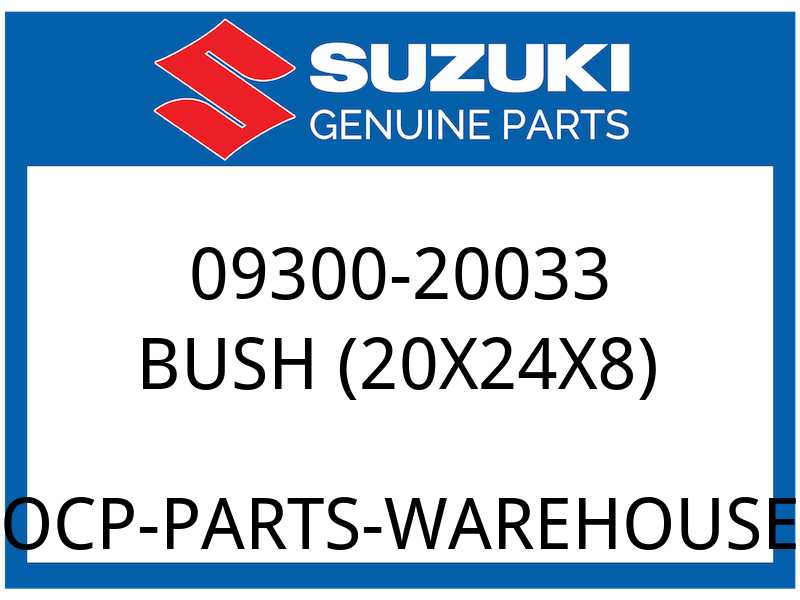 Suzuki OEM Part 09300-20033 BUSH, 1ST DRIVEN