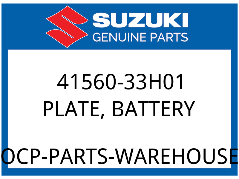 Suzuki OEM Part 41560-33H01 PLATE, BATTERY