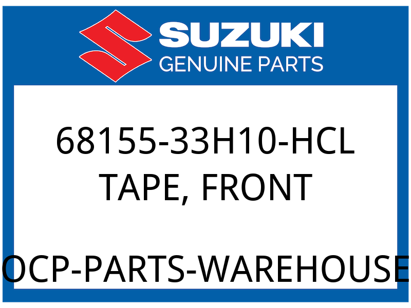 Suzuki OEM Part 68155-33H10-HCL TAPE, FRONT