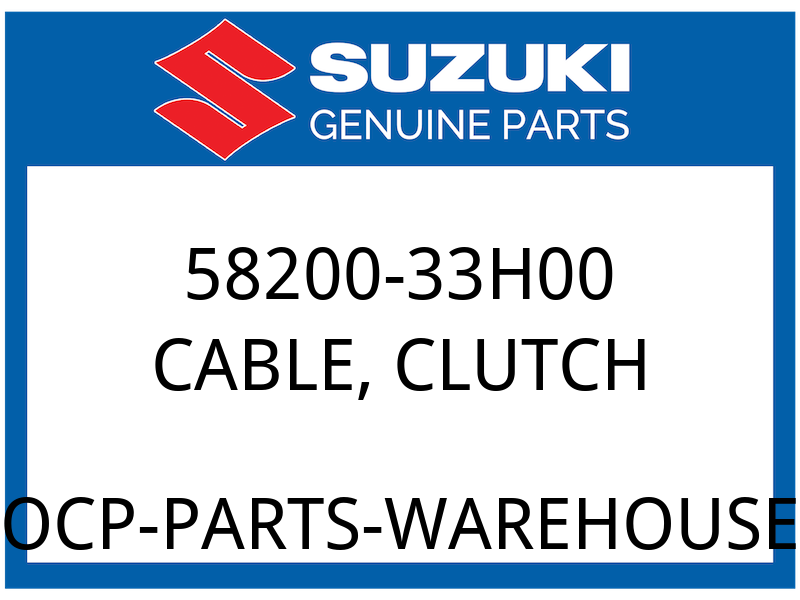 Suzuki OEM Part 58200-33H00 CABLE, CLUTCH