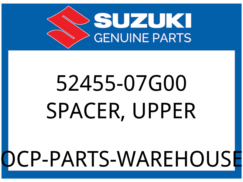 Suzuki OEM Part 52455-07G00 SPACER, UPPER