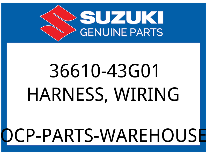 Suzuki OEM Part 36610-43G01 HARNESS, WIRING
