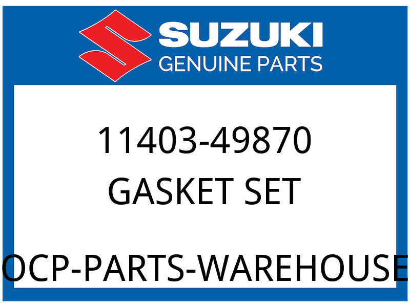 Suzuki OEM Part 11403-49870 GASKET SET