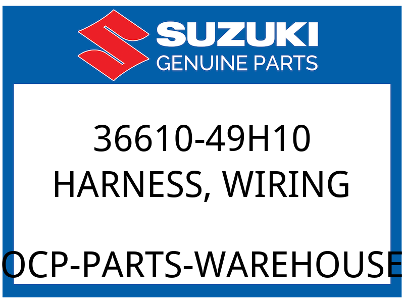 Suzuki OEM Part 36610-49H10 HARNESS, WIRING