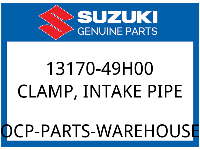 Suzuki OEM Part 13170-49H00 CLAMP, INTAKE PIPE