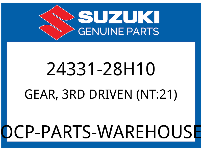 Suzuki OEM Part 24331-28H10 GEAR, 3RD DRIVEN (NT:21)