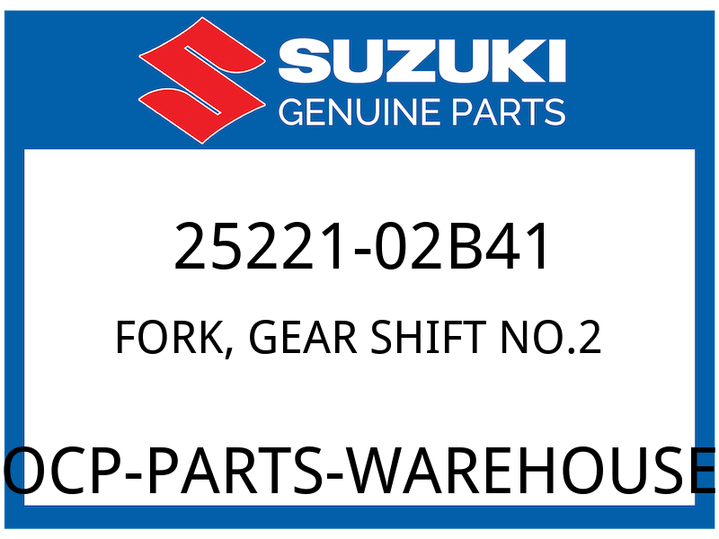 Suzuki OEM Part 25221-02B41 FORK,GEAR SHIFT,NO.2