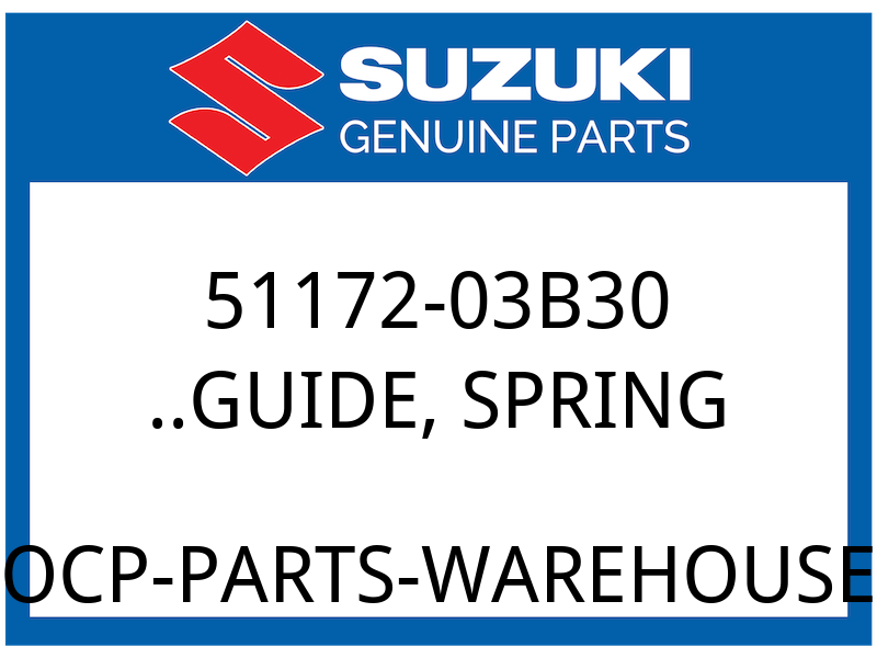 Suzuki OEM Part 51172-03B30 GUIDE, SPRING