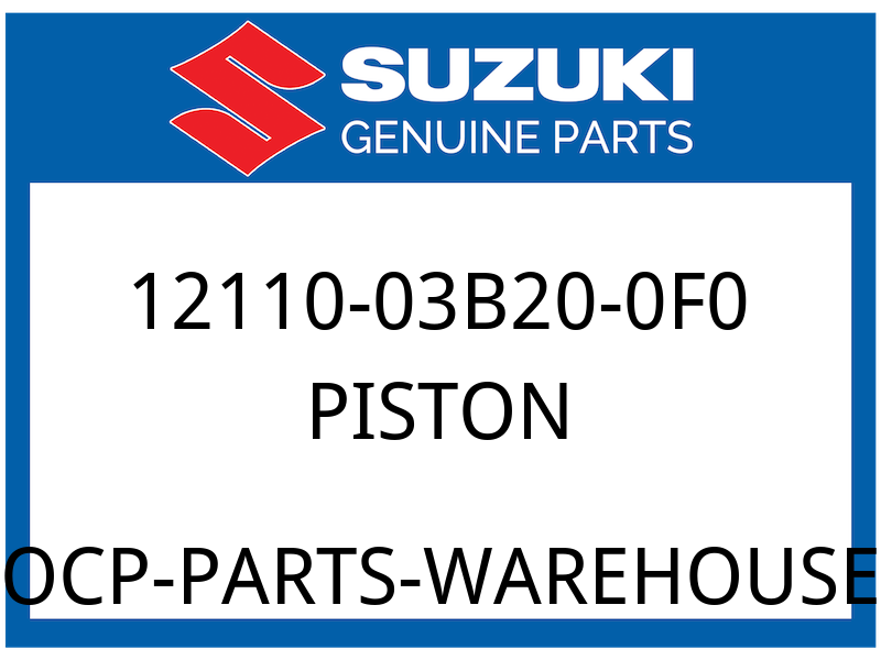 Suzuki OEM Part 12110-03B20-0F0 PISTON