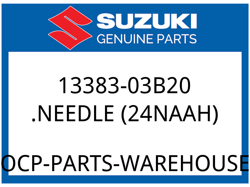 Suzuki OEM Part 13383-03B20 NEEDLE (24NAAH)